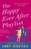 The Happy Ever After Playlist. 'Full of fierce humour and fiercer heart' Casey McQuiston, New York Times bestselling author of Red, White &amp; Royal Blue