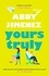 Yours Truly. A charming and hilarious second-chance rom-com from the author of THE FRIEND ZONE