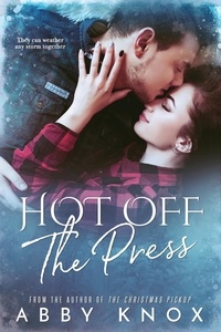 Livres Kindle à télécharger gratuitement Hot Off the Press par Abby Knox