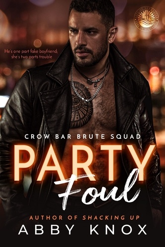  Abby Knox - Party Foul - Crow Bar Brute Squad, #1.