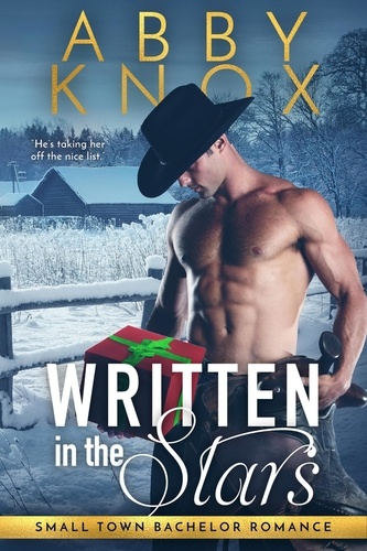  Abby Knox - Written in the Stars - Small Town Bachelor Romance, #3.