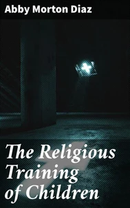 The Religious Training of Children