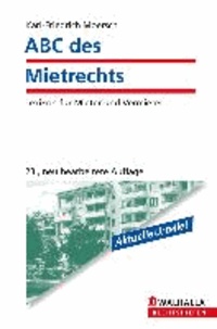 ABC des Mietrechts - Lexikon für Mieter und Vermieter ( Aktuelle Urteile ).