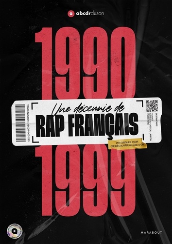Une décennie de rap français 1990-1999