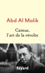 Abd al Malik - Camus, l'art de la révolte.