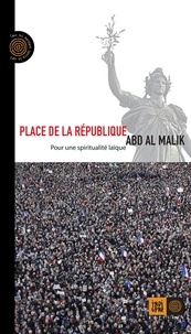  Abd Al Malik - Place de la République - Pour une spiritualité laïque.