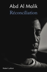  Abd Al Malik - Réconciliation - Comment faire peuple au XXIe siècle.