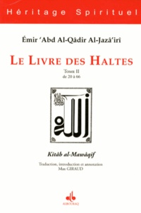  Abd al-Qâdir al-Jazâ'iri - Le livre des haltes - Tome 2, De 20 à 66.
