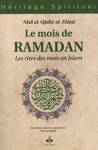 Abd Al-Qâdir al-Jîlânî - Le mois de Ramadan - Les rites des mois en Islam.