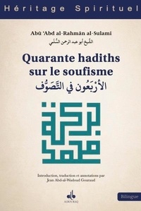 Abd al-Rahman ibn al-Husayn Al-Sulamî - Quarante hadiths sur le soufisme.