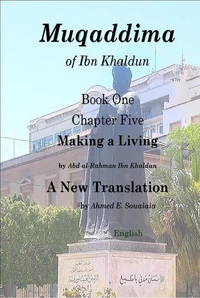 Muqaddima of Ibn Khaldun: Book One, Chapter Five, Making a Living