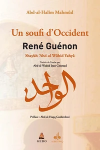 RENé GUéNON, UN SOUFI D'OCCIDE