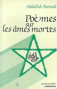 Abdallah Baroudi - Poèmes sur les âmes mortes.