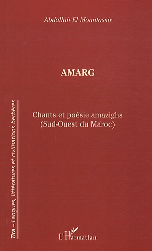 Amarg. Chants et poésie amazighs (Sud-Ouest du Maroc)