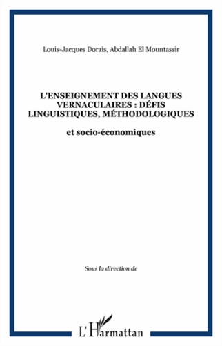 L'enseignement des langues vernaculaires. Défis linguistiques, méthodologiques et socio-économiques