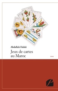 Abdallah Falaki - Jeux de cartes au Maroc.