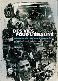 Abdallah Fraigui et Abdallah Moubine - Des vies pour l'égalité - Mémoires d'ouvriers immigrés.