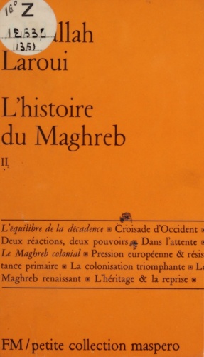 L'histoire du Maghreb (2). Un essai de synthèse
