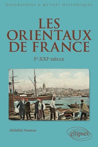 Ebooks en espanol télécharger Les Orientaux de France - Ier-XXIe siècle 9782340035041