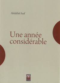 Abdallah Saaf - Une année considérable.