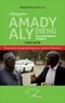 Abdarahmane Ngaïdé - "Doyen" Amady Aly Dieng, le transmetteur intégral (1932-2015) - Economie biographique ou sémio-histoire.
