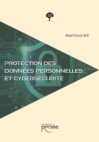 Abdel Farid Ale - Protection des données personnelles et Cybersécurité - Guide.