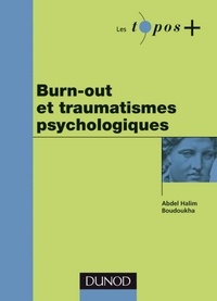 Abdel Halim Boudoukha - Burn-out et stress post-traumatique.