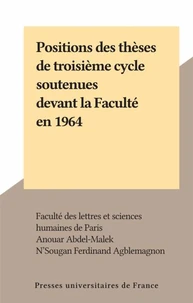 Positions des thèses de troisième cycle soutenues devant la Faculté en 1964