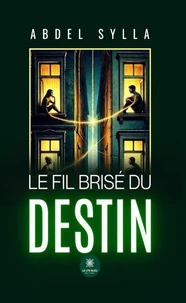 Le fil brisé du destin