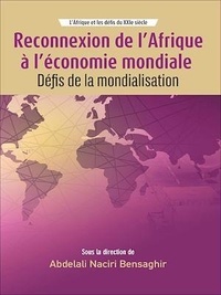 Abdelali Naciri Bensaghir - Reconnexion de l'Afrique à l'économie mondiale - Défis de la mondialisation.