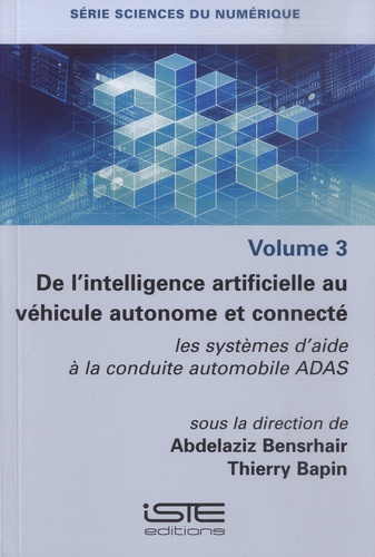 De l'intelligence artificielle au véhicule autonome et connecté. Les systèmes d'aide à la conduite automobile ADAS