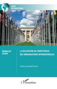 Téléchargement d'ebooks Ipad La délégation de compétences des organisations internationales en francais