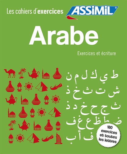 Arabe, exercices et écriture. Coffret en 2 volumes : Les bases ; Débutants