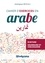 Cahier d'exercices en arabe. Ecriture, grammaire, conjugaison