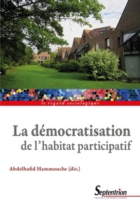 Abdelhafid Hammouche - La démocratisation de l'habitat participatif.