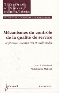 Abdelhamid Mellouk - Mécanismes du contrôle de la qualité de service - Applications temps réel et multimédia.