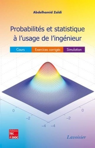 Abdelhamid Zaïdi - Probabilités et statistique à l'usage de l'ingénieur.
