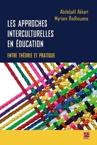 Abdeljalil Akkari - Les approches interculturelles en éducation : entre théorie et pratique.