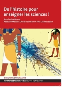 Abdeljalil Métioui et Ghislain Samson - De l'histoire pour enseigner les sciences !.