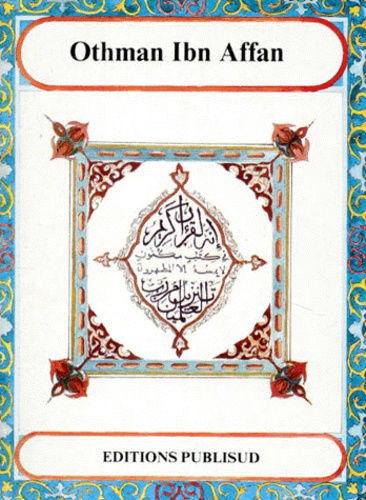 Abdelkader Belhadj et  Anonyme - Othman Ibn Affan. 3eme Edition.