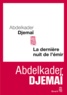 Abdelkader Djemaï - La dernière nuit de l'Emir.