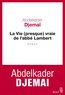 Abdelkader Djemaï - La vie (presque) vraie de l'abbé Lambert.