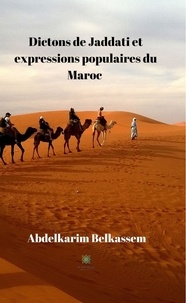 Abdelkarim Belkassem - Dictons de Jaddati et expressions populaires du Maroc.