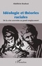 Abdelkrim Bouhout - Idéologie et théories raciales - De la crise averroïste au grand remplacement.