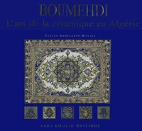 Boumehdi, art de la céramique en Algérie