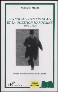 Les socialistes français et la question marocaine
