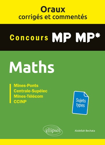 Mathématiques MP-MP*. Oraux corrigés et commentés