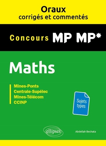 Mathématiques MP-MP*. Oraux corrigés et commentés