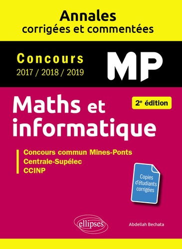 Maths et informatique MP. Concours commun 2017/2018/2019 Mines-Ponts, Centrale-Supélec, CCINP 2e édition