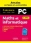 Maths et informatique PC. Concours commun 2017/2018/2019 Mines-Ponts, Centrale-Supélec, CCINP, e3a 2e édition